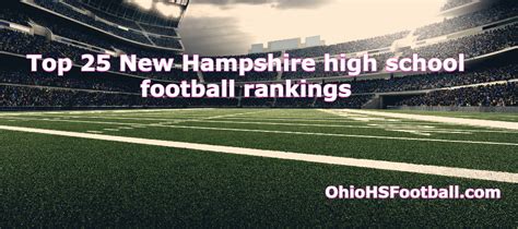 Top 25 New Hampshire High School Football Rankings Ohio High School