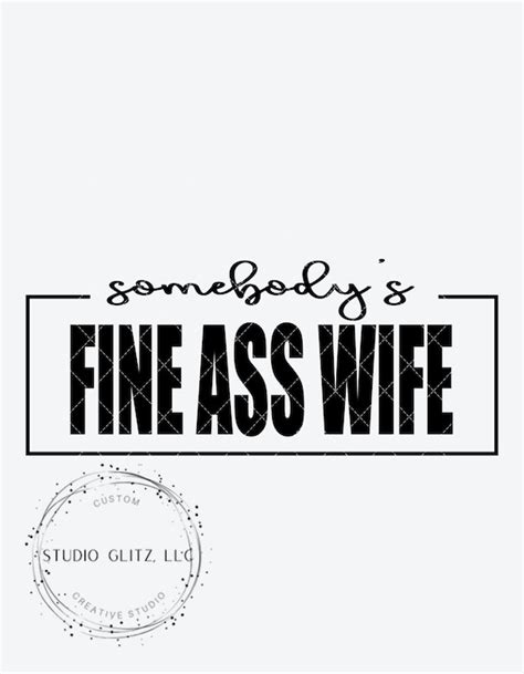 somebody s fine a wife svg png digital download etsy