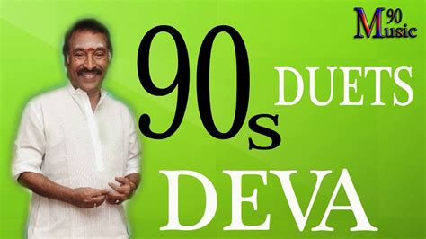 Deva Duets Deva Love Hits 90s Tamil Duet Songs Deva Melodies Hits Of Deva Deva