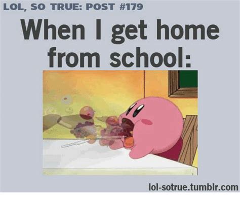 Lol So True Post 179 When I Get Home From School Lol Sotruetumblrcom