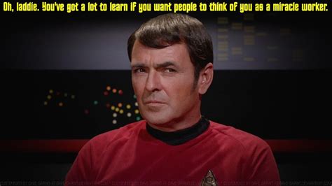 Star Trek Scotty Quote Star Trek Tv Series Star Trek Tv Star Trek