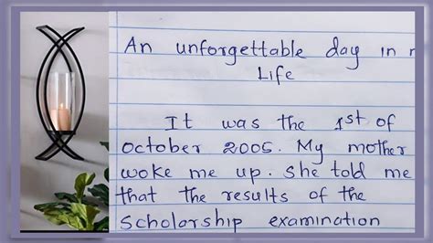 How To Write An Essay About An Unforgettable Day In My Life An Unforgettable Day In My Life