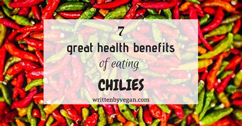 7 Amazing Health Benefits Of Hot Chili Peppers Written By Vegan