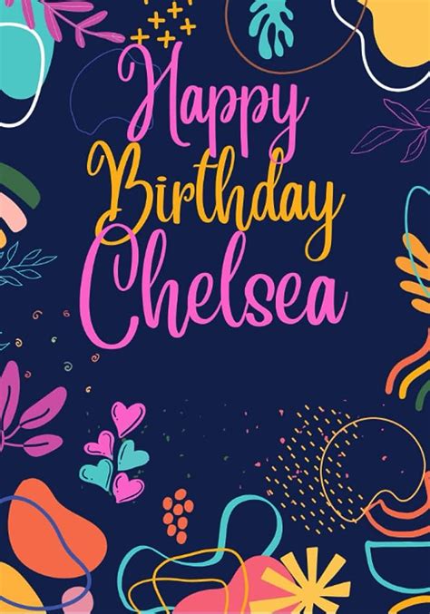 Descobrir 50 Imagem Happy Birthday Chelsea Br Thptnganamst Edu Vn