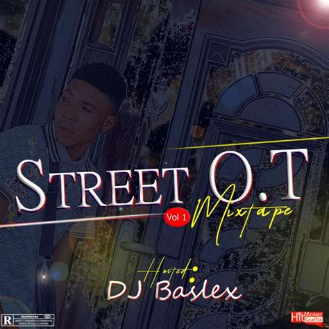 DJ Baslex - Street O.T Mixtape in 2021 | Mixtape, Dj, Dj mixtape