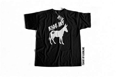 Kiss My Ass Buy T Shirt Design Buy T Shirt Designs