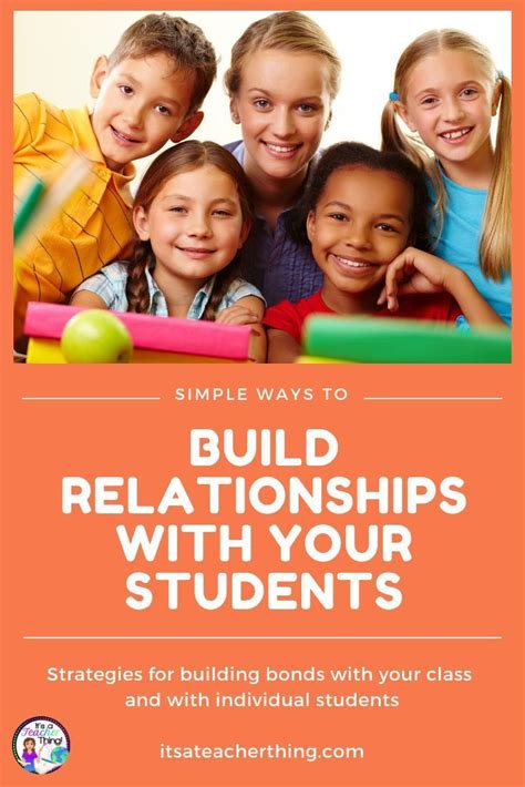 Simple Ways To Build Relationships With Your Students Its A Teacher