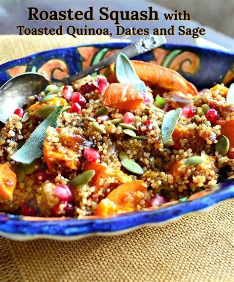 Roasted Squash With Toasted Quinoa Dates And Sage This Is How I Cook