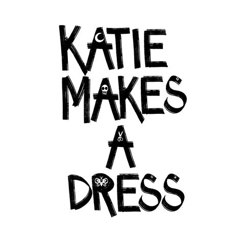 Katie Makes A Dress