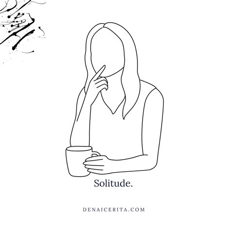 Solitude Menemukan Kekuatan Dalam Kesendirian Denai Cerita