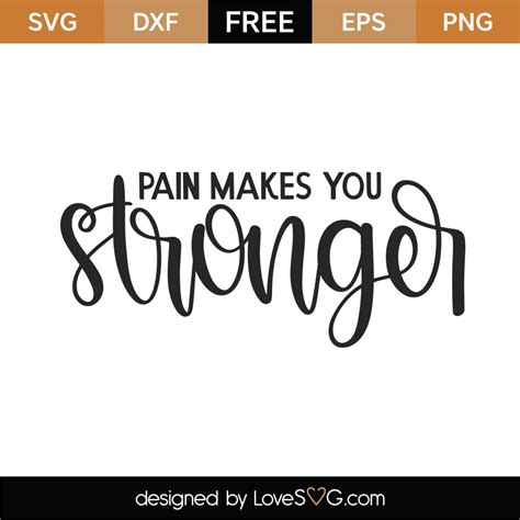 Free Pain Makes You Stronger Svg Cut File