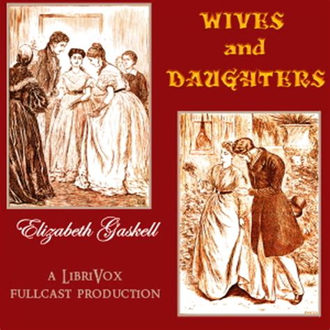 Wives And Daughters Dramatic Reading Elizabeth Cleghorn Gaskell Free Download Borrow And