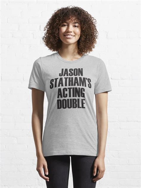 jason statham s acting double t shirt for sale by kempster redbubble jason statham t