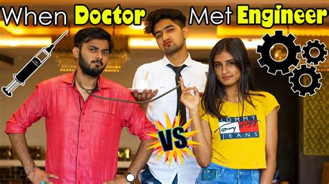 When Doctor Met An Engineer Doctor Vs Engineer Av Humour Youtube