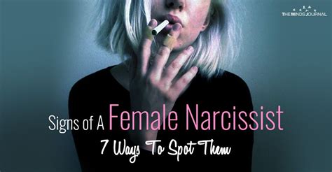 7 Signs Of A Female Narcissist Narcissist What Is Narcissism