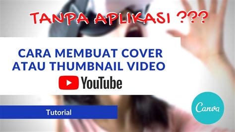 Cara Membuat Cover Thumbnail Video Youtube Professional Gratis Tanpa