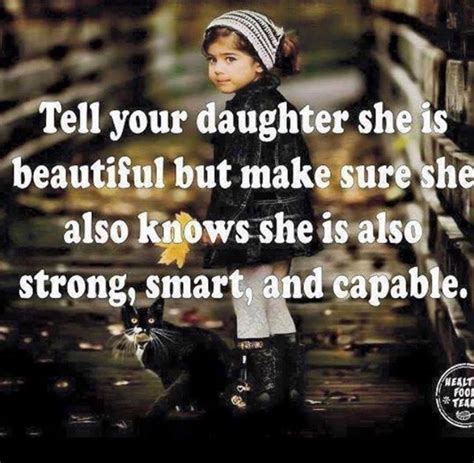 tell your daughter she is beautiful my beautiful daughter she was beautiful motivational