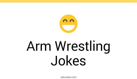 13 Arm Wrestling Jokes And Funny Puns Jokojokes