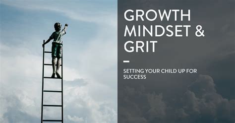 Growth Mindset And Grit Setting Your Child Up For Success