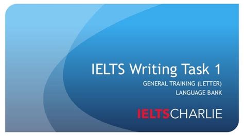 Ielts General Training Writing Task 1 Language Bank