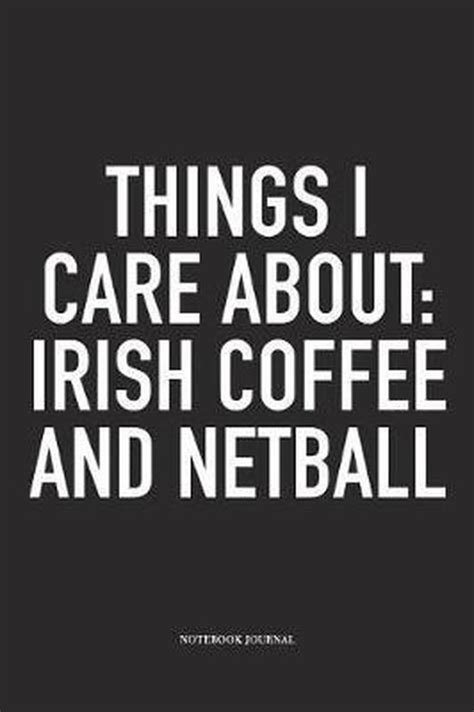 Things I Care About Coffee Netball Journals 9781096976745 Boeken