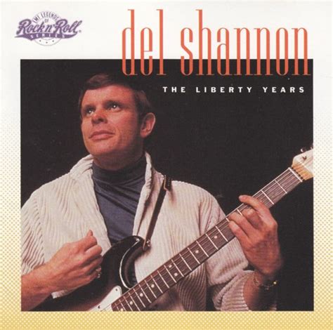 The Liberty Years By Del Shannon Compilation Pop Reviews Ratings