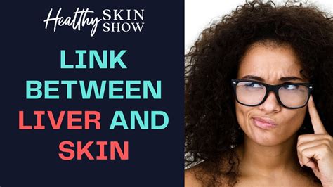 Liver Detox Skin Rash Connection Part 2 Jennifer Fugo Youtube
