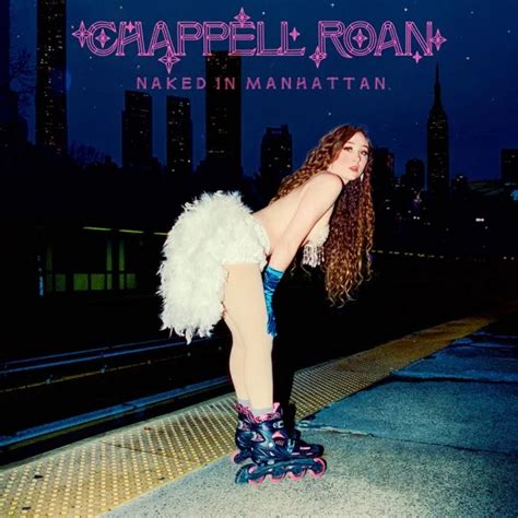 Letra Chappell Roan Naked In Manhattan Traducci N Espa Ol