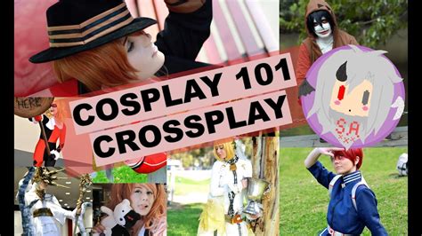 Cosplay 101 Crossplay Youtube