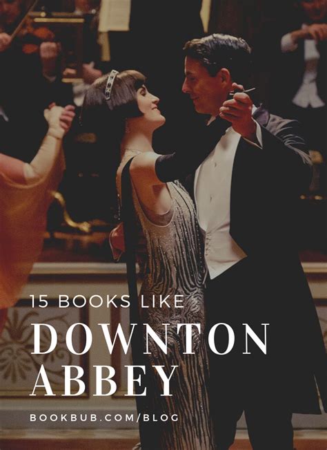 15 Books To Read After Watching The Downton Abbey Movie Downton Abbey Book Fallen Book