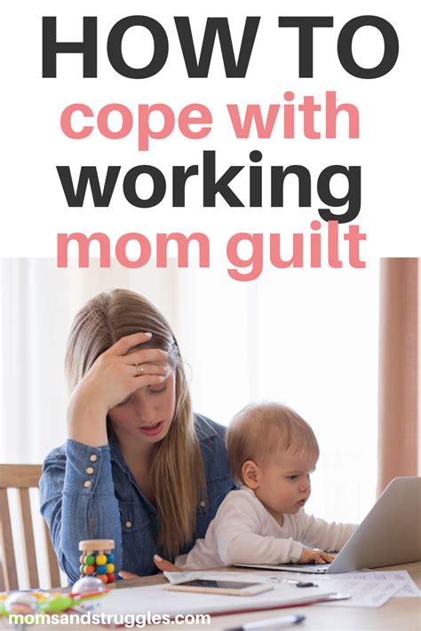 how to get over working mom guilt once and for all moms and struggles mom guilt working mom