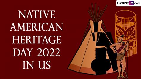 Native American Heritage Day 2022 In The Us Know Date History And Significance Of The Day That