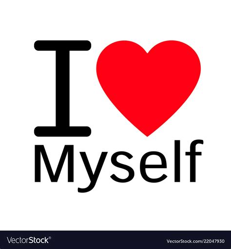 I Love Myself Lettering Design With Sign Vector Image