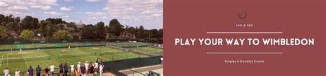 Play Your Way To Wimbledon Dorset Tennis