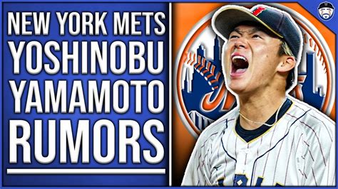 REPORT Mets Potential FAVORITES For Yoshinobu Yamamoto New York Mets