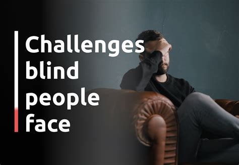 Challenges Blind People Face When Living Life