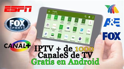 Television Gratis En Tu Android Iptv De Canales Gratis En