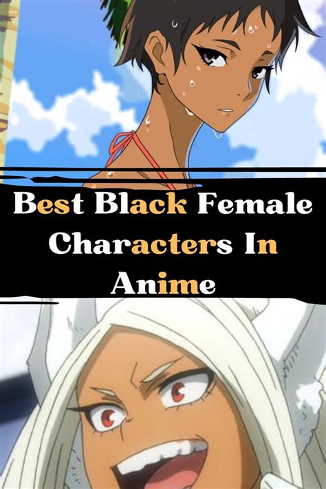 Two Anime Characters With The Captionbest Black Female Characters In