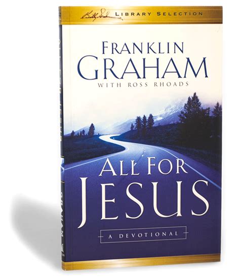 All For Jesus Billy Graham Evangelistic Association