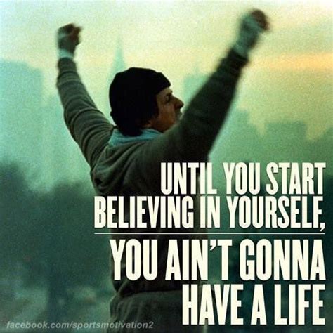 Believe In Yourself Rocky Balboa Quotes Rocky Quotes Rocky Balboa