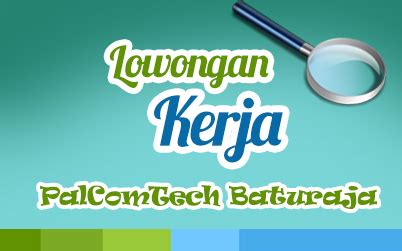 We did not find results for: Lowongan Kerja PalComTech Baturaja - Karir PalComTech
