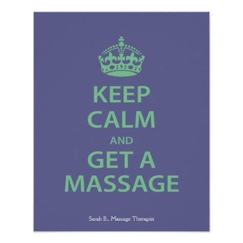 Keep Calm And Get A Massage Poster Zazzle Massage Therapy Shiatsu Massage Getting A Massage