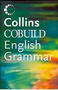 The collins cobuild english usage has been thoroughly revised and updated to make it easier to use, and to include hundr. Collins COBUILD English Grammar: Collins COBUILD ...