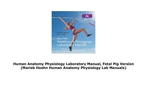 Human Anatomy Physiology Laboratory Manual Fetal Pig Version Marieb
