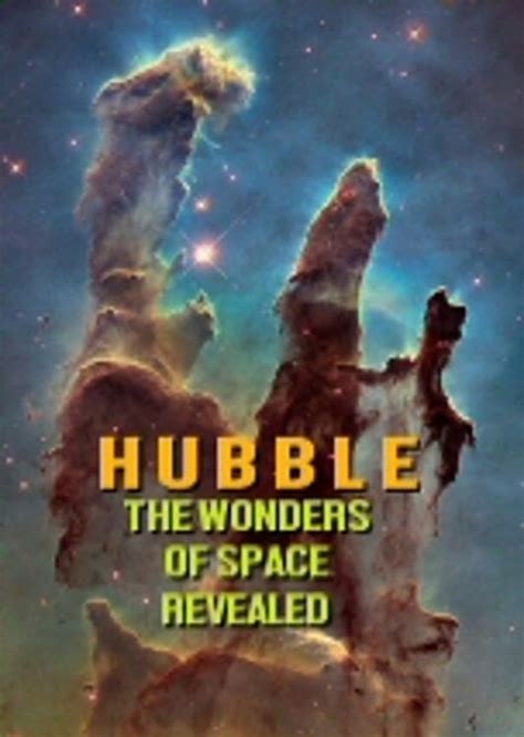 Hubble The Wonders Of Space Revealed Posters — The Movie Database Tmdb