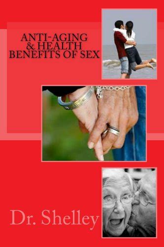 Anti Aging And Health Benefits Of Sex Secret To Long Life