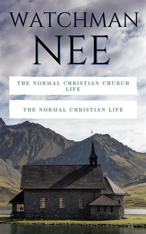 Watchman Nee Special Collection The Normal Christian Churck Life And