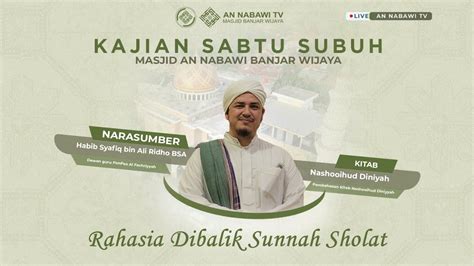 LIVE Al Habib Syafiq Bin Ali Ridho BSA Rahasia Dibalik Sunnah