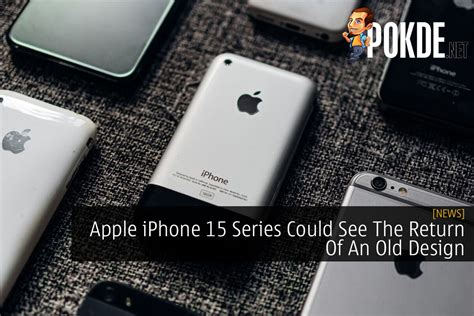 Apple Iphone 15 Series Could See The Return Of An Old Design News Digging