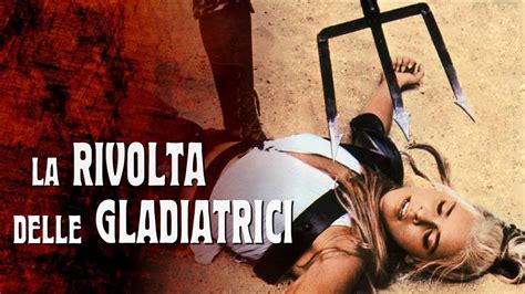 La Rivolta Delle Gladiatrici Trailer Youtube